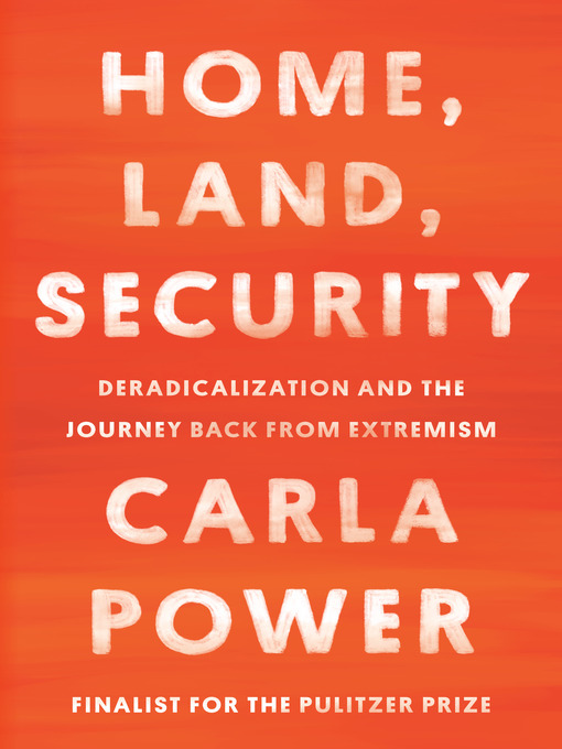 Title details for Home, Land, Security by Carla Power - Wait list